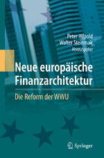 Neue europäische Finanzarchitektur – Die Reform der WWU