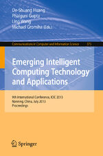 ISBN 9783642396779: Emerging Intelligent Computing Technology and Applications - 9th International Conference, ICIC 2013, Nanning, China, July 25-29, 2013. Proceedings