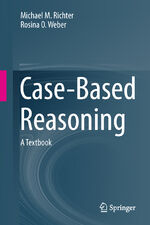 ISBN 9783642401664: Case-Based Reasoning – A Textbook