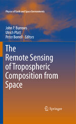 ISBN 9783642422683: The Remote Sensing of Tropospheric Composition from Space