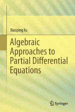 ISBN 9783642427626: Algebraic Approaches to Partial Differential Equations