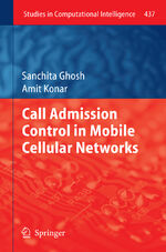 ISBN 9783642434532: Call Admission Control in Mobile Cellular Networks