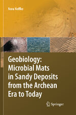 ISBN 9783642437274: Geobiology - Microbial Mats in Sandy Deposits from the Archean Era to Today