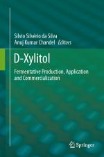 ISBN 9783642437465: D-Xylitol - Fermentative Production, Application and Commercialization