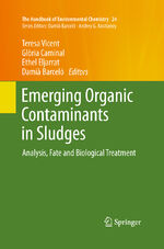 ISBN 9783642439957: Emerging Organic Contaminants in Sludges – Analysis, Fate and Biological Treatment