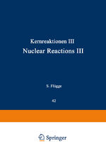 ISBN 9783642458804: Kernreaktionen III / Nuclear Reactions III