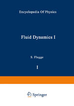 ISBN 9783642459160: Fluid Dynamics I / Strömungsmechanik I