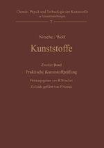 ISBN 9783642459535: Kunststoffe. Struktur, physikalisches Verhalten und Prüfung - Zweiter Band: Praktische Kunststoffprüfung