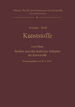 ISBN 9783642459726: Kunststoffe. Struktur, physikalisches Verhalten und Prüfung - Erster Band: Struktur und physikalisches Verhalten der Kunststoffe
