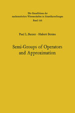 ISBN 9783642460685: Semi-Groups of Operators and Approximation