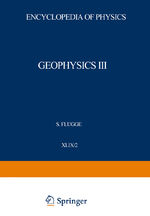 ISBN 9783642460845: Geophysik III / Geophysics III - Teil II / Part II