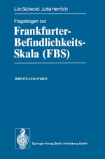 ISBN 9783642478208: Fragebogen zur Frankfurter-Befindlichkeits-Skala (FBS)