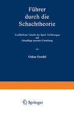 ISBN 9783642496158: Führer durch die Schachtheorie – Ausführliche Tabelle der Spiel-Eröffnungen auf Grundlage neuester Forschung