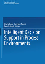 ISBN 9783642503313: Intelligent Decision Support in Process Environments