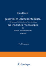 ISBN 9783642503801: Handbuch der gesammten Arzneimittellehre / Mit besonderer Rücksichtnahme auf die zweite Auflage der Deutschen Pharmakopoe für Aerzte und Studirende / Theodor Husemann / Taschenbuch / Paperback