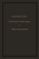 ISBN 9783642504501: Praktische Erfahrungen im Maschinenbau in Werkstatt und Betrieb