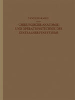 ISBN 9783642505416: Chirurgische Anatomie und Operationstechnik des Zentralnervensystems