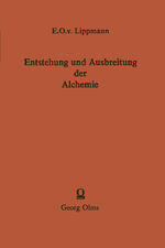 ISBN 9783642506390: Entstehung und Ausbreitung der Alchemie – Ein Beitrag zur Kulturgeschichte