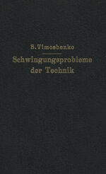 ISBN 9783642512315: Schwingungsprobleme der Technik