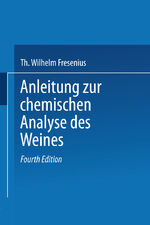 ISBN 9783642519024: Anleitung zur chemischen Analyse des Weines