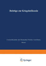 Beiträge zur Kriegsheilkunde / Central-K Beiträge zur Kriegsheilkunde / Central-K