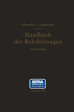 ISBN 9783642531026: Handbuch der Rohrleitungen - Allgemeine Beschreibung, Berechnung und Herstellung nebst Zahlen- und Linientafeln