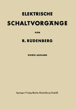 ISBN 9783642532115: Elektrische Schaltvorgänge in geschlossenen Stromkreisen von Starkstromanlagen