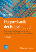 ISBN 9783642542855: Flugmechanik der Hubschrauber – Technologie, das flugdynamische System Hubschrauber, Flugstabilitäten, Steuerbarkeit