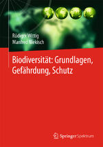 ISBN 9783642546938: Biodiversität: Grundlagen, Gefährdung, Schutz