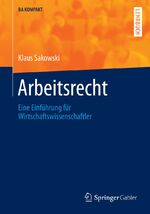 ISBN 9783642550430: Arbeitsrecht. Eine Einführung für Wirtschaftswissenschaftler