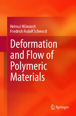 ISBN 9783642554087: Deformation and Flow of Polymeric Materials