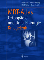 ISBN 9783642626548: MRT-Atlas Orthopädie und Unfallchirurgie - Kniegelenk