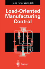 ISBN 9783642633430: Load-Oriented Manufacturing Control