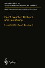 ISBN 9783642633546: Recht zwischen Umbruch und Bewahrung - Völkerrecht · Europarecht · Staatsrecht Festschrift für Rudolf Bernhardt