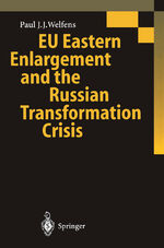 ISBN 9783642642999: EU Eastern Enlargement and the Russian Transformation Crisis