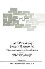 ISBN 9783642646355: Batch Processing Systems Engineering - Fundamentals and Applications for Chemical Engineering