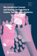 ISBN 9783642646652: Macromolecular Concept and Strategy for Humanity in Science, Technology and Industry