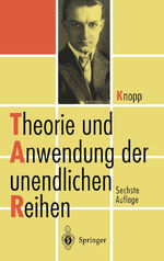 ISBN 9783642648250: Theorie und Anwendung der unendlichen Reihen