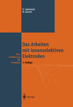 ISBN 9783642648274: Das Arbeiten mit ionenselektiven Elektroden - Eine Einführung für Praktiker