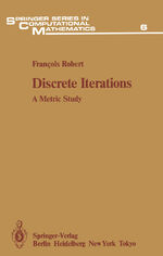 ISBN 9783642648823: Discrete Iterations - A Metric Study