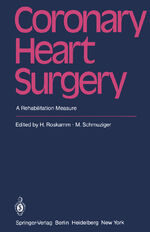 ISBN 9783642672972: Coronary Heart Surgery – A Rehabilitation Measure