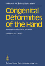 ISBN 9783642676567: Congenital Deformities of the Hand – An Atlas of Their Surgical Treatment