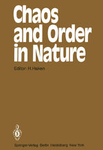 ISBN 9783642683060: Chaos and Order in Nature – Proceedings of the International Symposium on Synergetics at Schloß Elmau, Bavaria April 27 – May 2, 1981