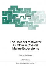 ISBN 9783642708886: The Role of Freshwater Outflow in Coastal Marine Ecosystems