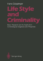 ISBN 9783642713248: Life Style and Criminality