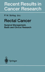 ISBN 9783642719691: Rectal Cancer – Surgical Management, Basic and Clinical Research