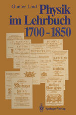 ISBN 9783642772801: Physik im Lehrbuch 1700–1850 - Zur Geschichte der Physik und ihrer Didaktik in Deutschland