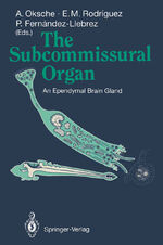 ISBN 9783642780158: The Subcommissural Organ - An Ependymal Brain Gland