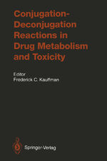 ISBN 9783642784316: Conjugation—Deconjugation Reactions in Drug Metabolism and Toxicity