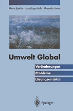 ISBN 9783642790164: Umwelt Global - Veränderungen, Probleme, Lösungsansätze